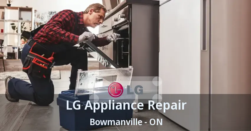 LG Appliance Repair Bowmanville - ON
