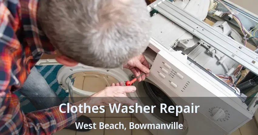 Clothes Washer Repair West Beach, Bowmanville - ON