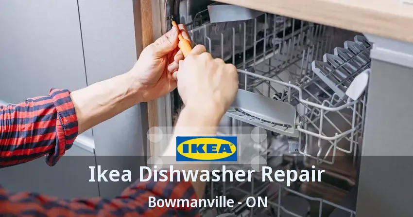 Ikea Dishwasher Repair Bowmanville - ON