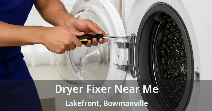 Dryer Fixer Near Me Lakefront, Bowmanville - ON