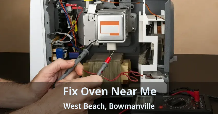 Fix Oven Near Me West Beach, Bowmanville - ON