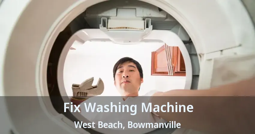 Fix Washing Machine West Beach, Bowmanville - ON
