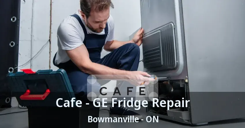 Cafe - GE Fridge Repair Bowmanville - ON