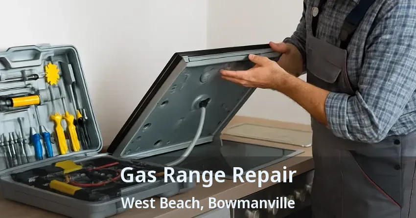 Gas Range Repair West Beach, Bowmanville - ON