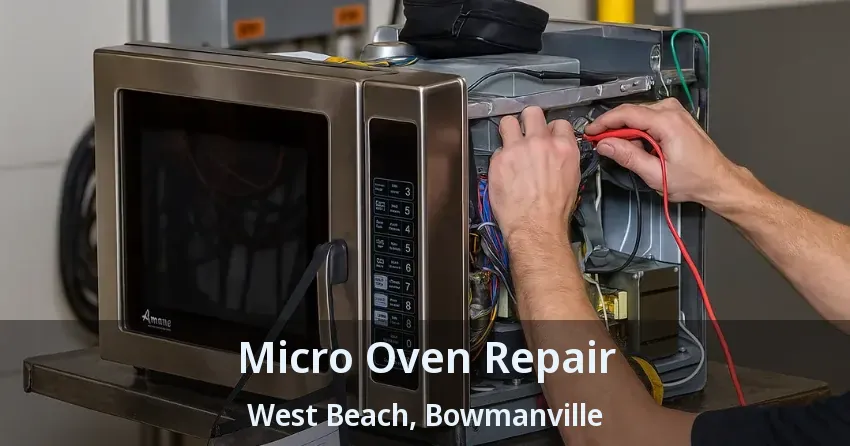 Micro Oven Repair West Beach, Bowmanville - ON