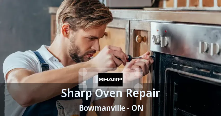 Sharp Oven Repair Bowmanville - ON