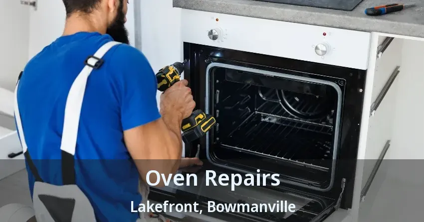 Oven Repairs Lakefront, Bowmanville - ON