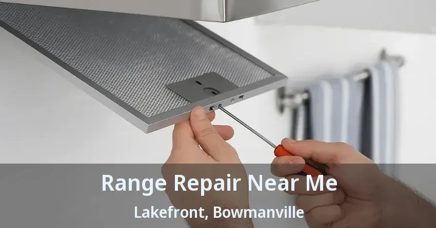 Range Repair Near Me Lakefront, Bowmanville - ON
