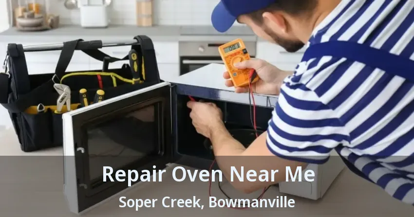 Repair Oven Near Me Soper Creek, Bowmanville - ON