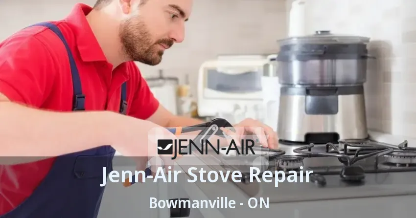 Jenn-Air Stove Repair Bowmanville - ON