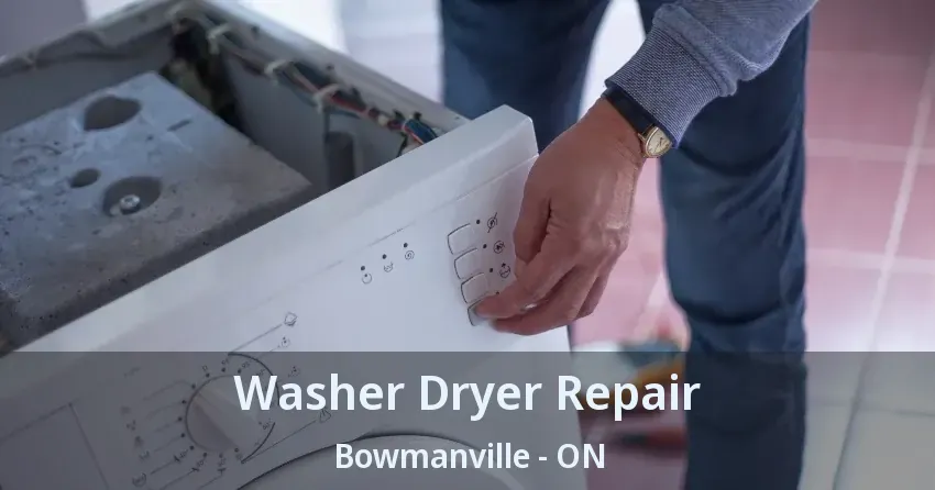 Washer Dryer Repair Bowmanville - ON