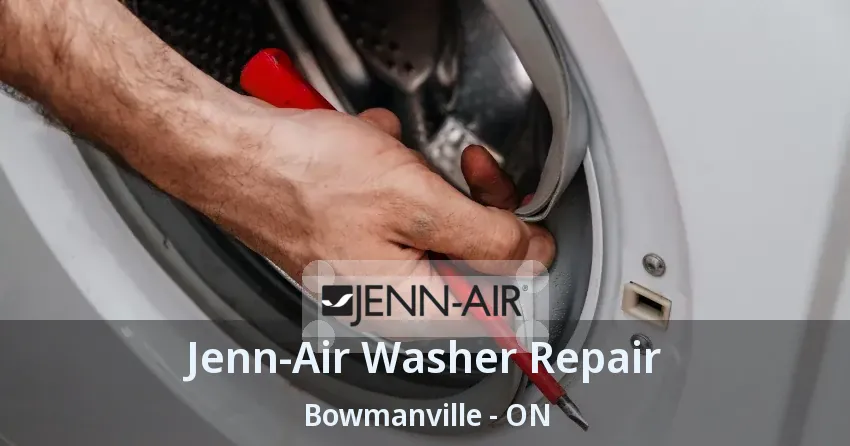 Jenn-Air Washer Repair Bowmanville - ON