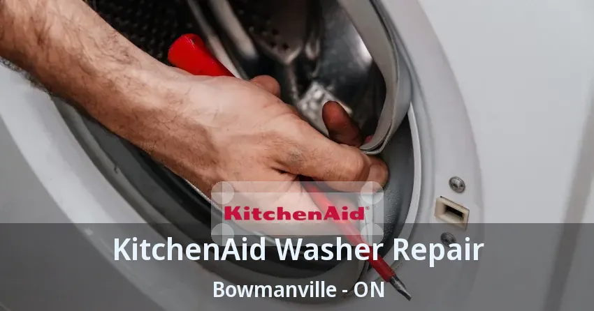 KitchenAid Washer Repair Bowmanville - ON