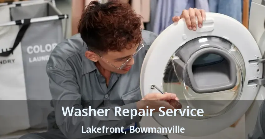 Washer Repair Service Lakefront, Bowmanville - ON